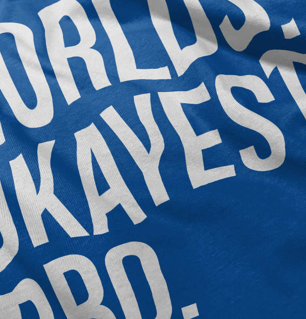 Worlds Okayest Bro Infant Toddler T Shirt-Direct To Garment Print-Brisco Baby