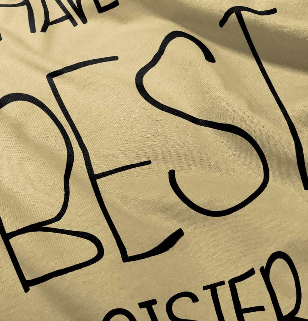 Have The Best Sister Romper Bodysuit-Direct To Garment Print-Brisco Baby