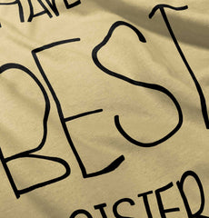 Have The Best Sister Romper Bodysuit-Direct To Garment Print-Brisco Baby