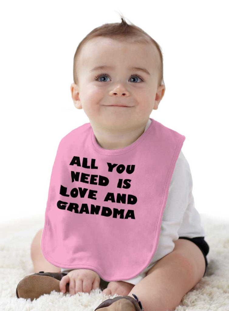 All You Need Is Love And Grandma Infant Baby Bib-Direct To Garment Print-Brisco Baby
