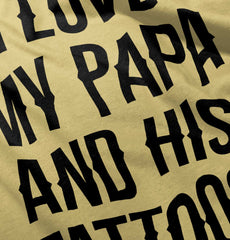 I Love Papa And Tattoos Infant Toddler T Shirt-Direct To Garment Print-Brisco Baby