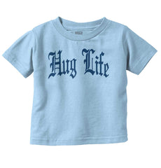 Hug Life Infant Toddler T Shirt-Direct To Garment Print-Brisco Baby