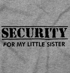 Security For My Little Sister Romper Bodysuit-Direct To Garment Print-Brisco Baby