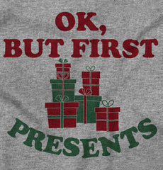 But First Presents Infant Toddler T Shirt-Direct To Garment Print-Brisco Baby