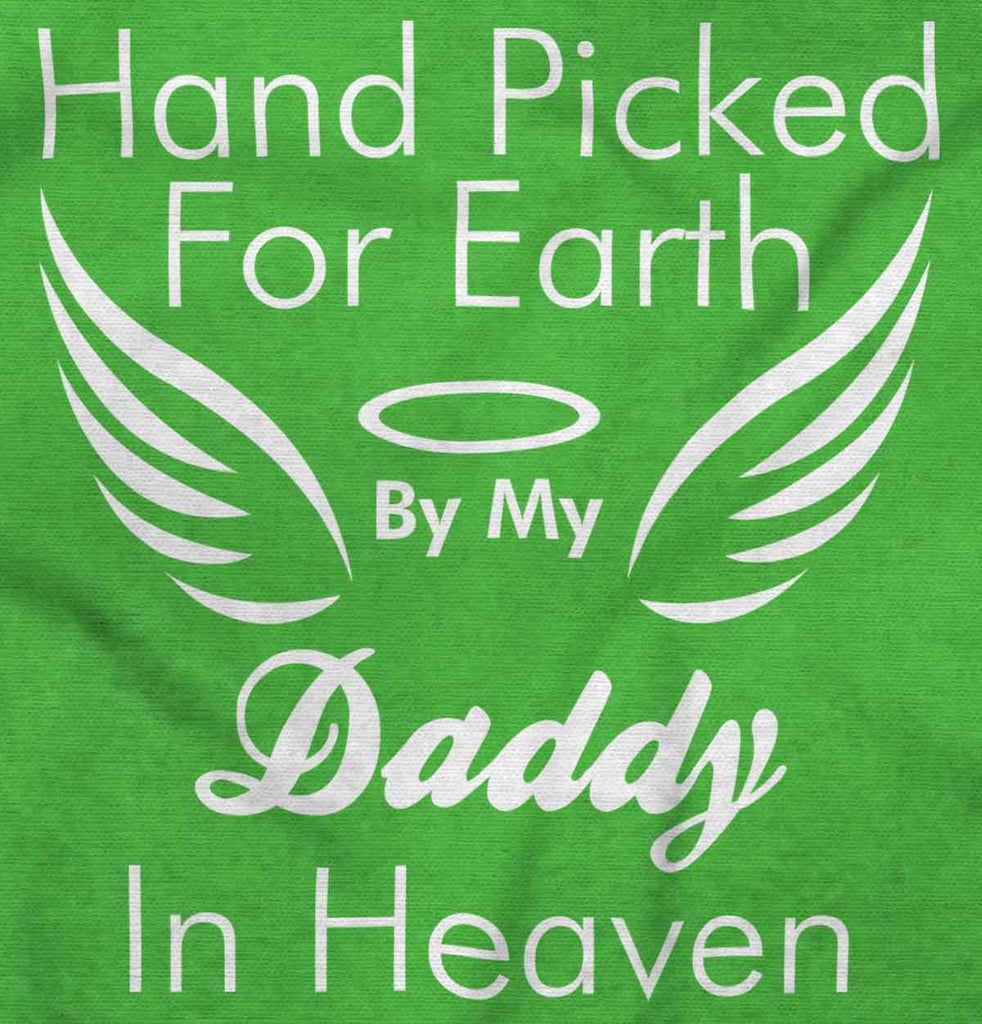Hand Picked By Daddy Infant Toddler T Shirt-Direct To Garment Print-Brisco Baby