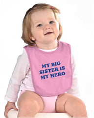 My Big Sister Is My Hero Infant Baby Bib-Direct To Garment Print-Brisco Baby