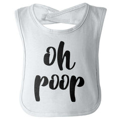 Oh Poop Infant Baby Bib-Direct To Garment Print-Brisco Baby