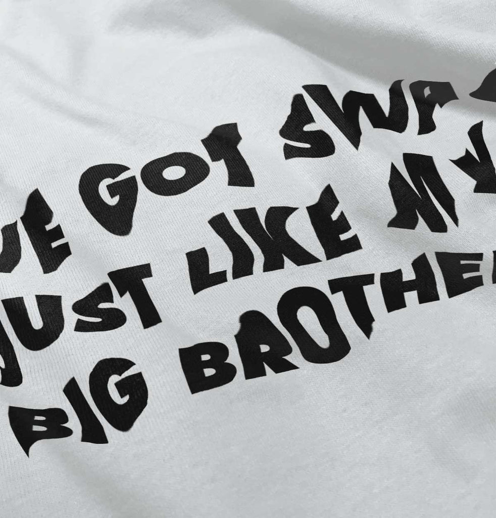 Got Swag Like Big Brother Romper Bodysuit-Direct To Garment Print-Brisco Baby
