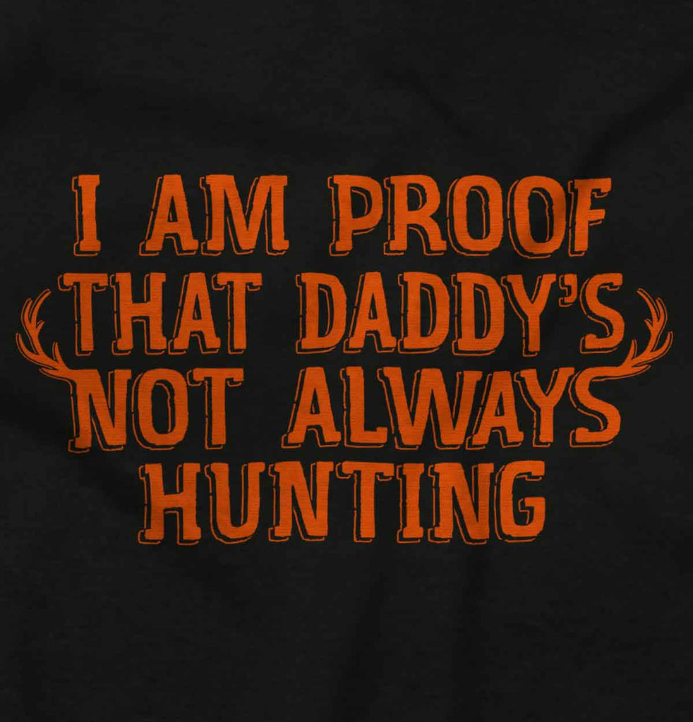 Not Always Hunting Romper Bodysuit-Direct To Garment Print-Brisco Baby