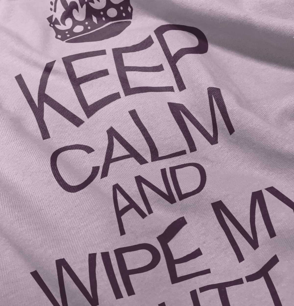 Wipe My Butt Infant Toddler T Shirt-Direct To Garment Print-Brisco Baby