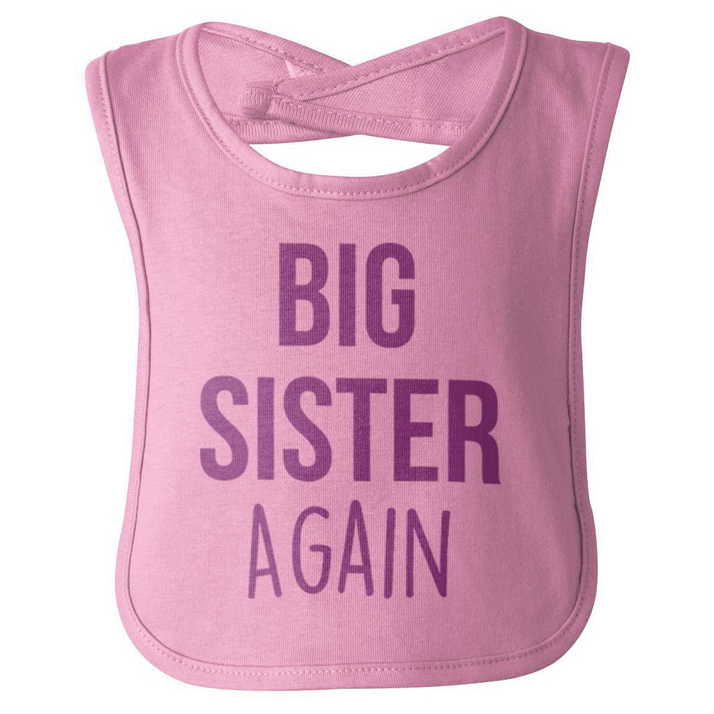 Big Sister Again Infant Baby Bib-Direct To Garment Print-Brisco Baby