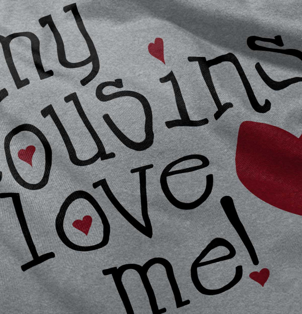 Cousins Love Me Infant Toddler T Shirt-Direct To Garment Print-Brisco Baby