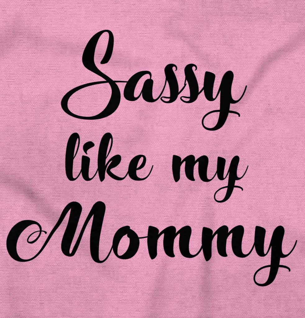 Sassy Like Mommy Infant Baby Bib-Direct To Garment Print-Brisco Baby