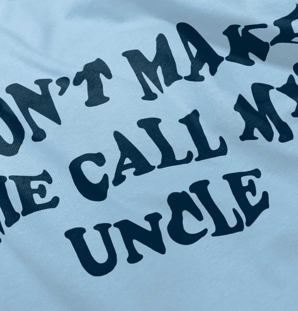 Don't Make Me Call My Uncle Infant Baby Bib-Direct To Garment Print-Brisco Baby