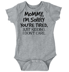 I'm Sorry You're Tired Romper Bodysuit-Direct To Garment Print-Brisco Baby