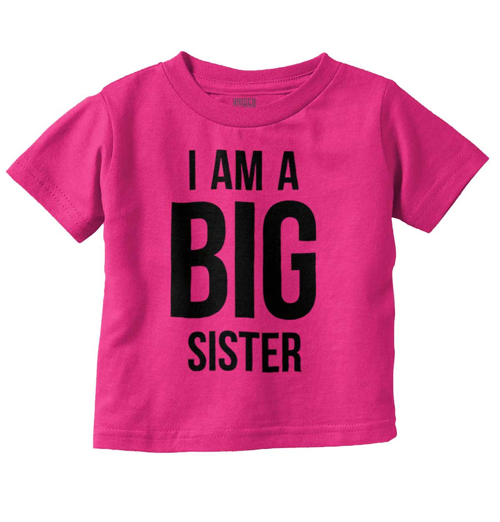 I Have A Big Sister Infant Toddler T Shirt-Direct To Garment Print-Brisco Baby