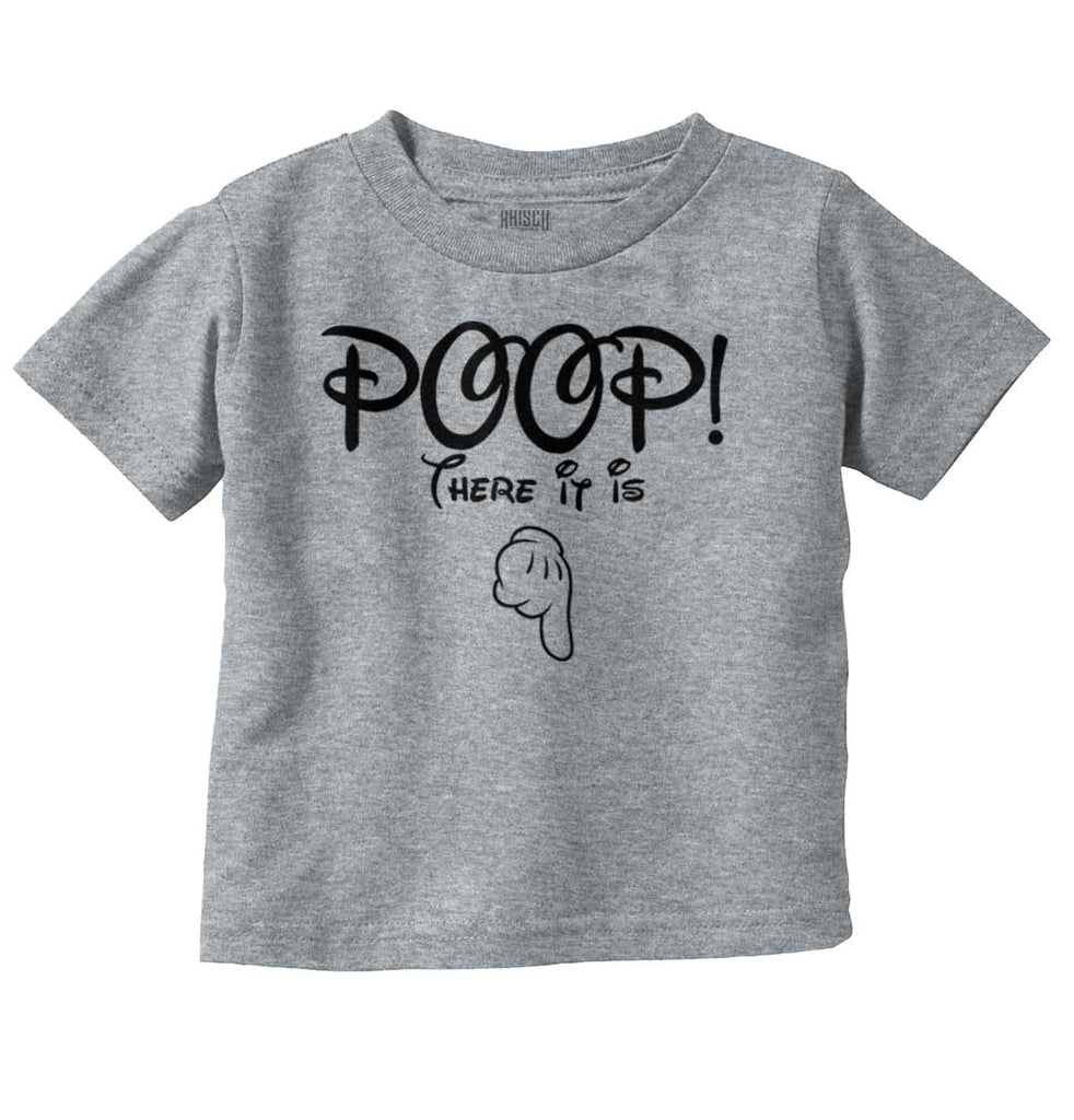 Poop There It Is Infant Toddler T Shirt-Direct To Garment Print-Brisco Baby
