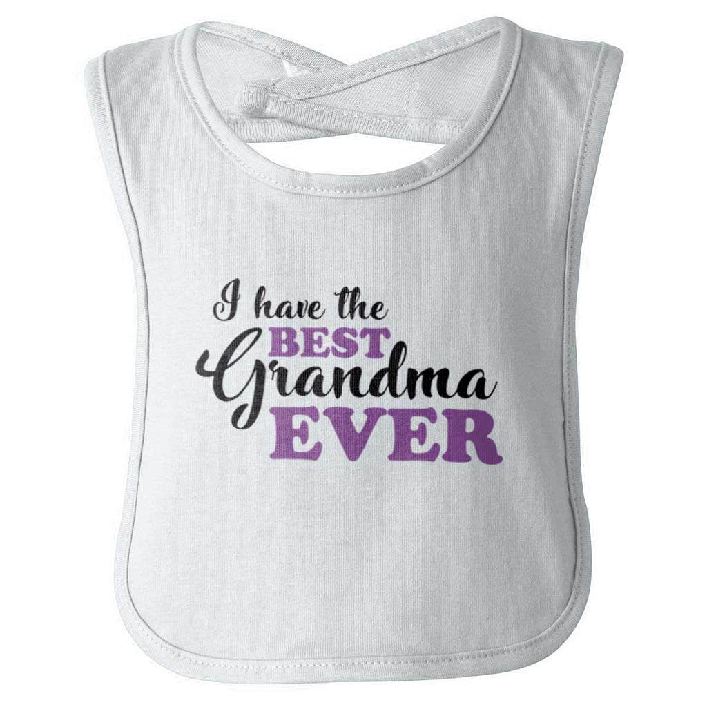 Have Best Grandma Ever Infant Baby Bib-Direct To Garment Print-Brisco Baby