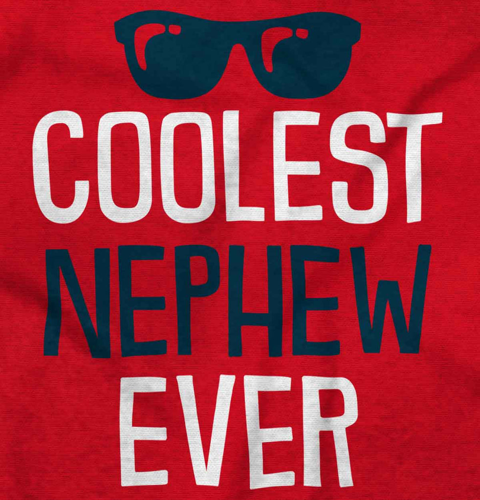 Coolest Nephew Ever Infant Toddler T Shirt-Direct To Garment Print-Brisco Baby