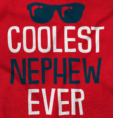 Coolest Nephew Ever Infant Toddler T Shirt-Direct To Garment Print-Brisco Baby