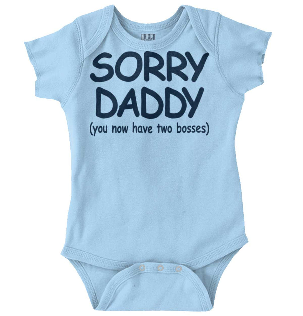 Sorry Daddy Romper Bodysuit-Direct To Garment Print-Brisco Baby