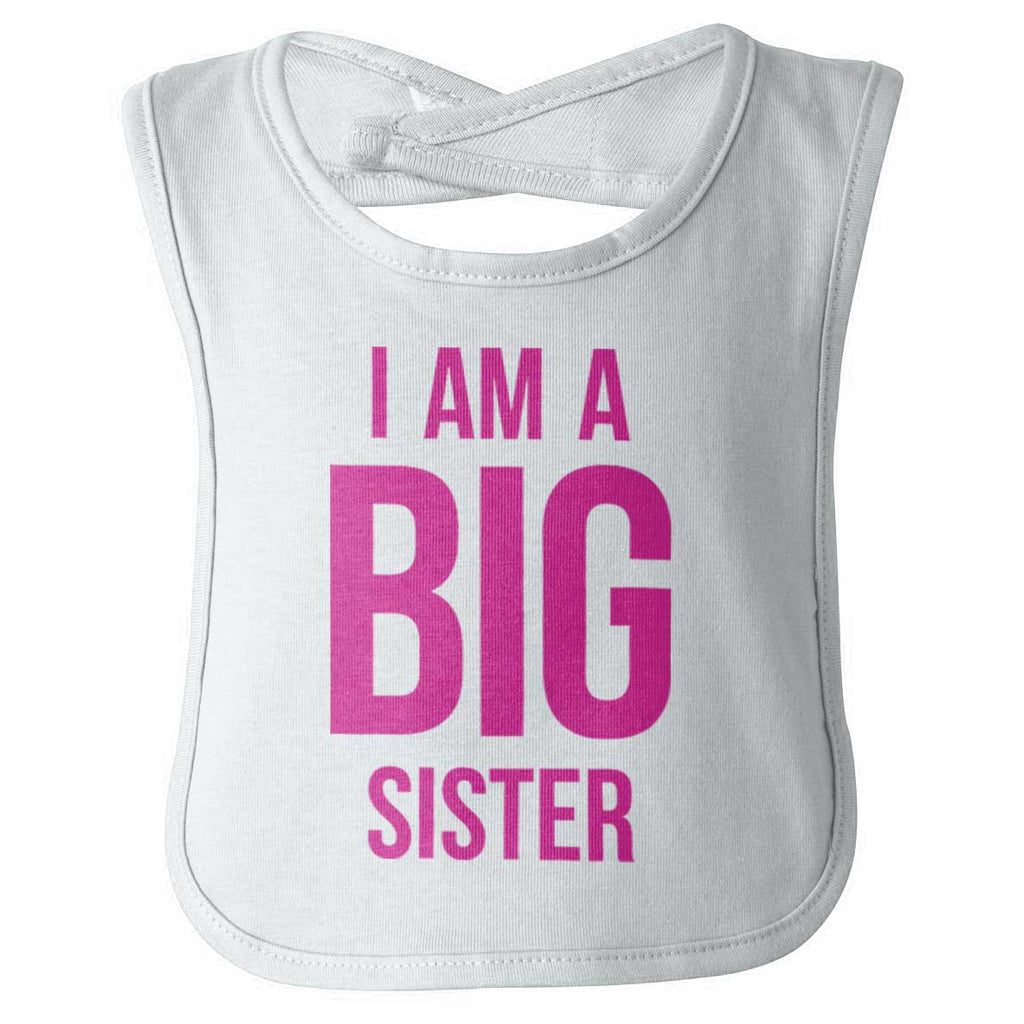 I Have A Big Sister Infant Baby Bib-Direct To Garment Print-Brisco Baby