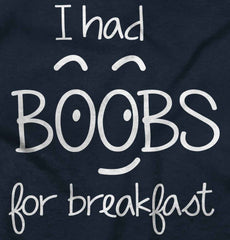 I Had Boobs Infant Toddler T Shirt-Direct To Garment Print-Brisco Baby