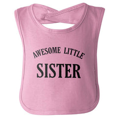 Awesome Little Sister Infant Baby Bib-Direct To Garment Print-Brisco Baby