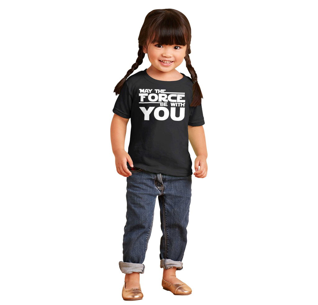 Force Be With You Infant Toddler T Shirt-Direct To Garment Print-Brisco Baby