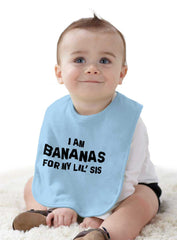 Bananas For Lil Sis Infant Baby Bib-Direct To Garment Print-Brisco Baby