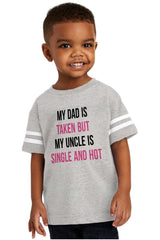 Dad Taken Uncle Sing Toddler Football Jersey Tee-Direct To Garment Print-Brisco Baby