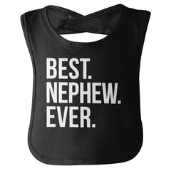 Best Nephew Ever Infant Baby Bib-Direct To Garment Print-Brisco Baby