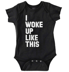 I Woke Up Like This Romper Bodysuit-Direct To Garment Print-Brisco Baby
