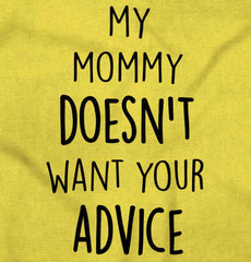 Mommy Doesn't Want Your Advice Romper Bodysuit-Direct To Garment Print-Brisco Baby