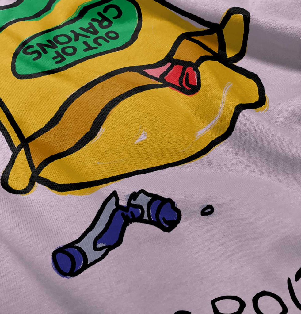 Out of Crayons Infant Toddler T Shirt-Direct To Garment Print-Brisco Baby