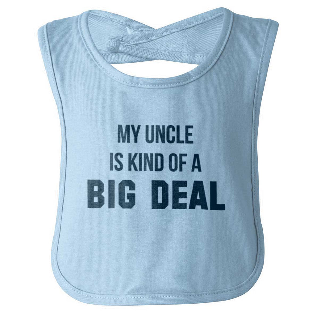 My Uncle Big Deal Infant Baby Bib-Direct To Garment Print-Brisco Baby