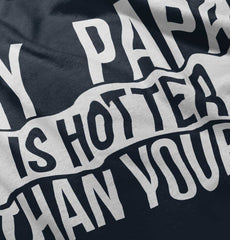 Papa Is Hotter Than Yours Romper Bodysuit-Direct To Garment Print-Brisco Baby
