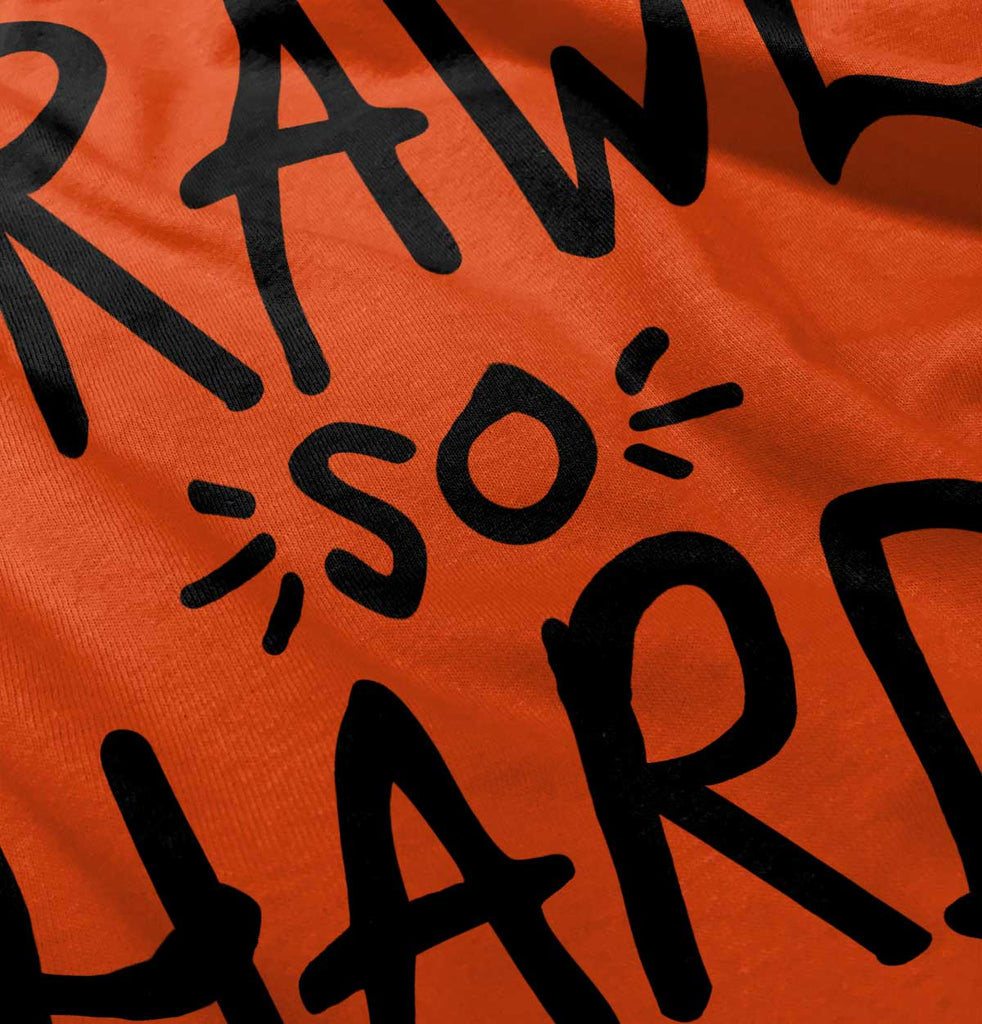 Crawl So Hard Romper Bodysuit-Direct To Garment Print-Brisco Baby