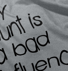 Bad Influence Infant Toddler T Shirt-Direct To Garment Print-Brisco Baby