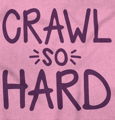 Crawl So Hard Romper Bodysuit-Direct To Garment Print-Brisco Baby