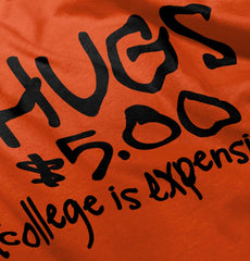 College is Expensive Infant Toddler T Shirt-Direct To Garment Print-Brisco Baby