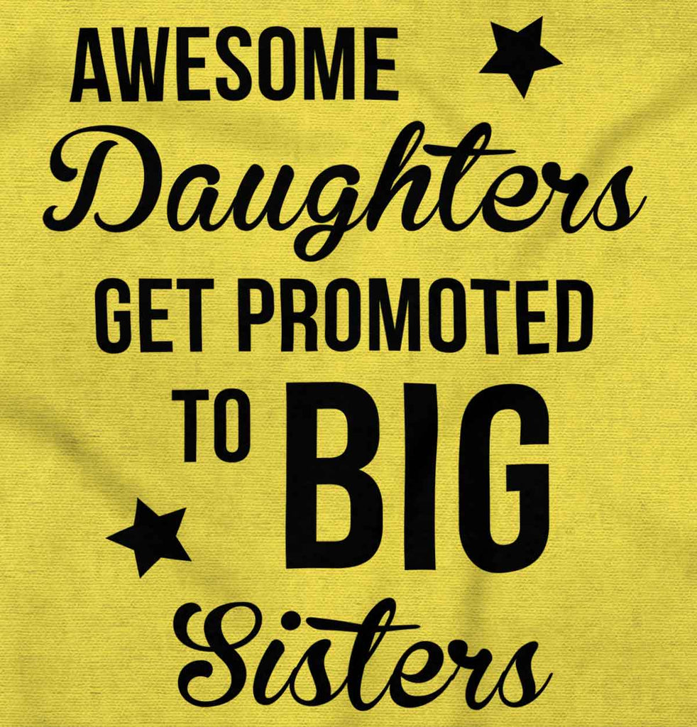 Awesome Daughter Promote Big Sisters Romper Bodysuit-Direct To Garment Print-Brisco Baby