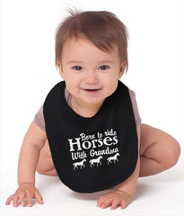 Born To Ride Horses With Grandma Infant Baby Bib-Direct To Garment Print-Brisco Baby