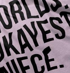 Worlds Okayest Niece Infant Toddler T Shirt-Direct To Garment Print-Brisco Baby