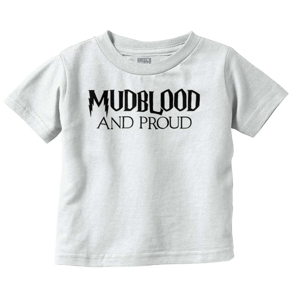 Mudblood And Proud Infant Toddler T Shirt-Direct To Garment Print-Brisco Baby