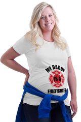 My Daddy Is A Fire Department Fighter Maternity T-Shirt-Direct To Garment Print-Brisco Baby