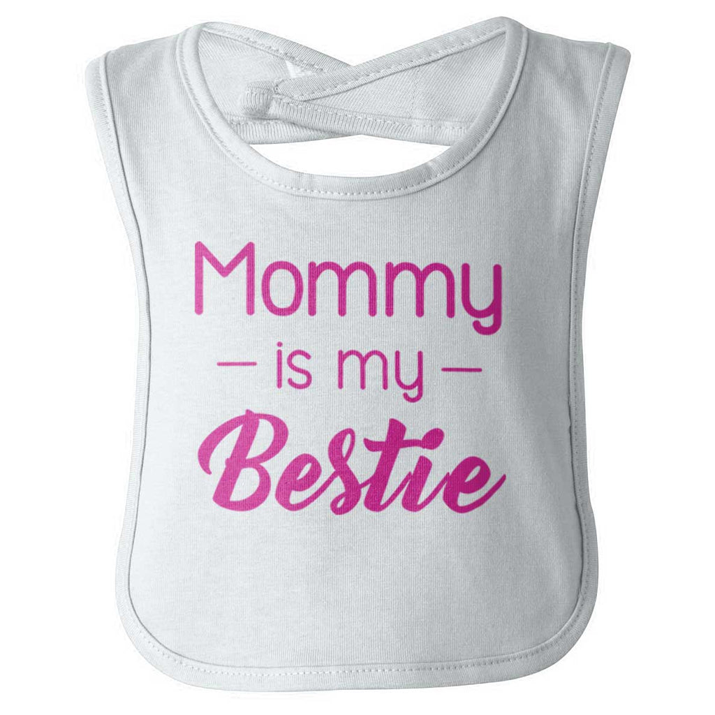 Mommy Is My Bestie Infant Baby Bib-Direct To Garment Print-Brisco Baby