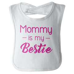 Mommy Is My Bestie Infant Baby Bib-Direct To Garment Print-Brisco Baby