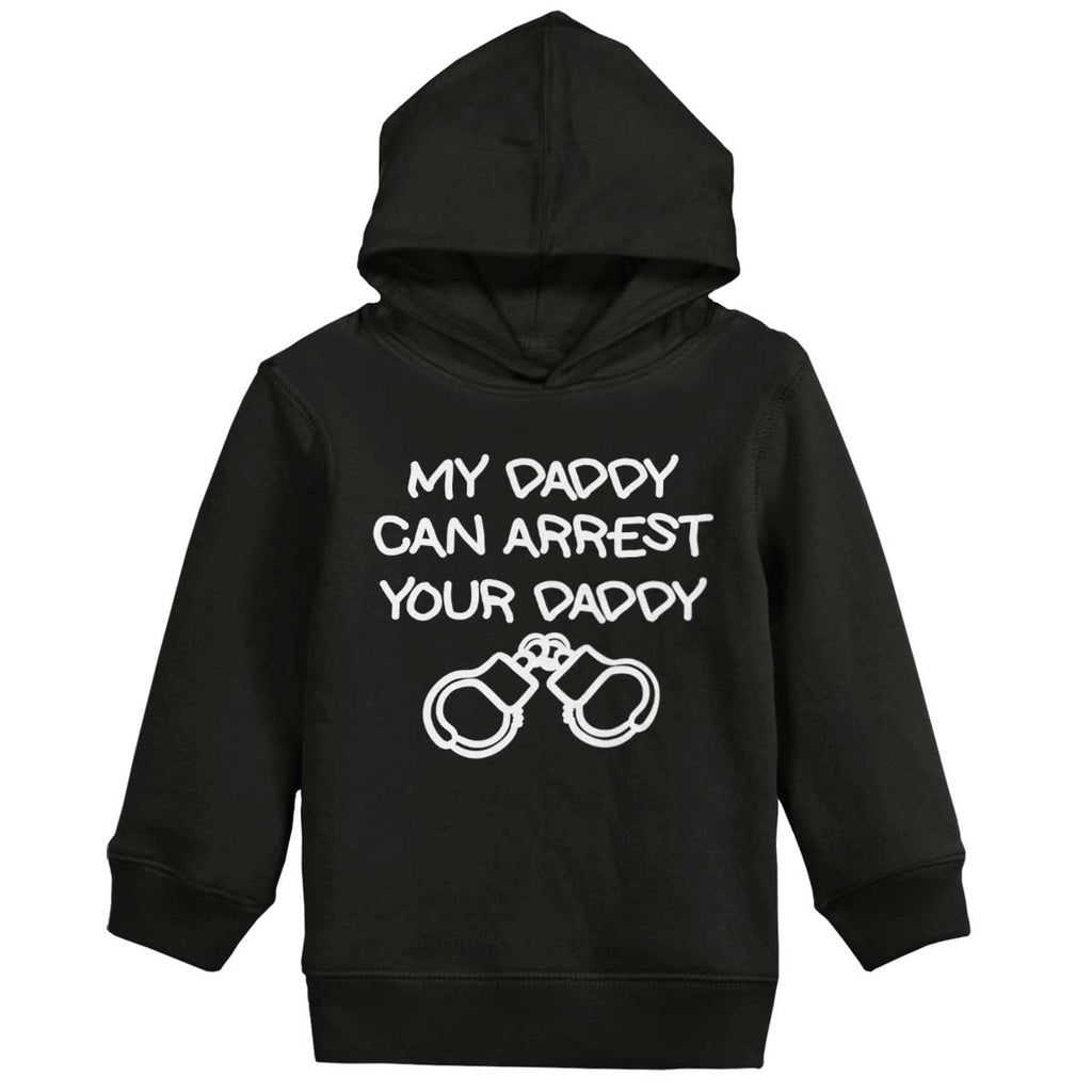 Arrest Your Daddy Toddler Pullover Hoodie-Direct To Garment Print-Brisco Baby