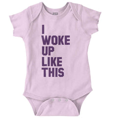 I Woke Up Like This Romper Bodysuit-Direct To Garment Print-Brisco Baby